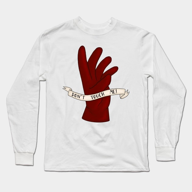 Don’t Touch Me! Long Sleeve T-Shirt by BugHellerman